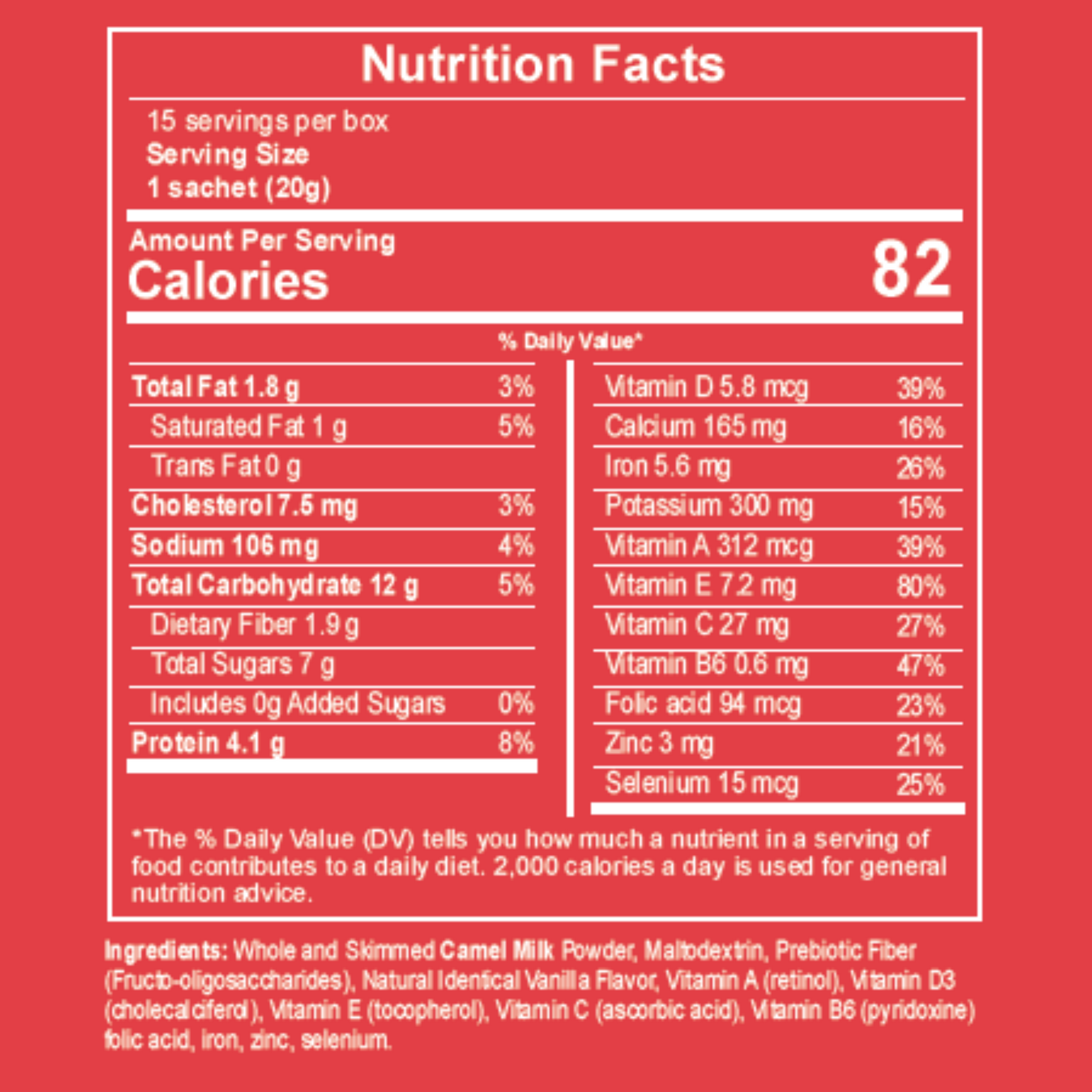 Nutrition facts label for Camel One Camel Milk Powder showing 82 calories per 20g serving, with 4.1g protein, 12g carbohydrates, 1.8g fat, and essential vitamins and minerals including calcium, iron, vitamin D, vitamin E, and zinc.