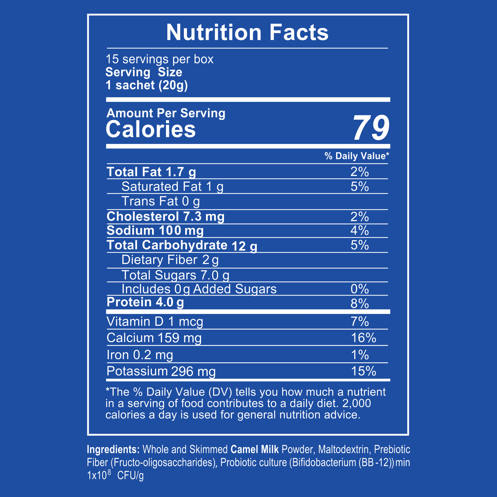 Nutrition facts label for Camel One Camel Milk Powder with Probiotics showing per serving details: 79 calories, 1.7g total fat, 12g carbohydrates, 4g protein, and nutrients including Vitamin D, Calcium, Iron, and Potassium. Ingredients include whole and skimmed camel milk powder, maltodextrin, prebiotic fiber, and probiotic culture (Bifidobacterium BB-12).